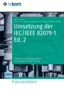 Cover-Bild zum Titel 'Umsetzung der IEC/IEEE 82079-1 Edition 2' von 'Martin Tillmann, Roland Schmeling, Michael Fritz, Martin Rieder, Stephan Schneider'