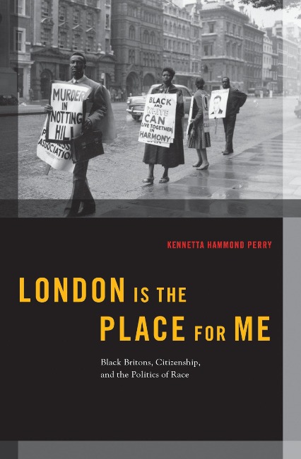 London is the Place for Me - Kennetta Hammond Perry