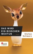 Cover-Bild zum Titel 'Das wird ein bisschen wehtun' von 'Stefan Schwarz'