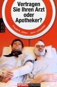 Cover-Bild zum Titel 'Vertragen Sie Ihren Arzt oder Apotheker?' von 'Frederik Jötten, Jens Lubbadeh'