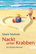 Cover-Bild zum Titel 'Nackt unter Krabben' von 'Marie Matisek'