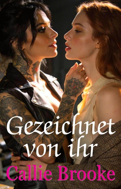 Gezeichnet von ihr - Callie Brooke