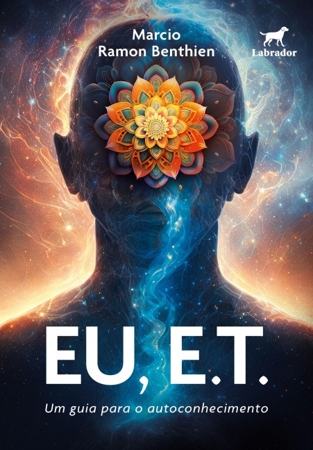 Eu, E.T. - Marcio Ramon Benthien