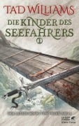 Cover-Bild zum Titel 'Die Kinder des Seefahrers 1' von 'Tad Williams'