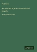 Cover-Bild zum Titel 'Andrea Delfin; Eine venezianische Novelle' von 'Paul Heyse'