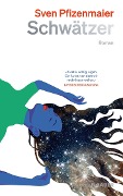Cover-Bild zum Titel 'Schwätzer' von 'Sven Pfizenmaier'