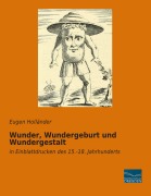 Cover-Bild zum Titel 'Wunder, Wundergeburt und Wundergestalt' von ''