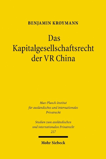 Das Kapitalgesellschaftsrecht der VR China - Benjamin Kroymann