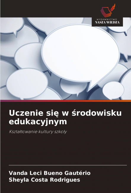 Uczenie si¿ w ¿rodowisku edukacyjnym - Vanda Leci Bueno Gautério, Sheyla Costa Rodrigues