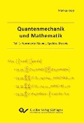 Cover-Bild zum Titel 'Quantenmechanik und Mathematik' von ''