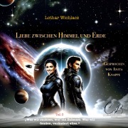 Cover-Bild zum Titel 'Liebe zwischen Himmel und Erde' von 'Lothar Wichlacz'