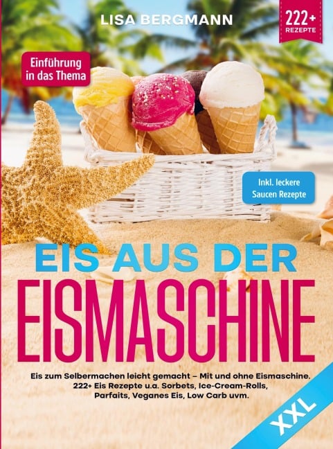 Eis aus der Eismaschine XXL - Lisa Bergmann