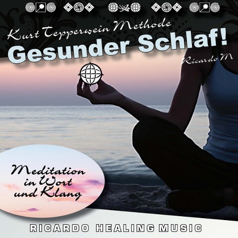 Kurt Tepperwein Methode: Gesunder Schlaf! (Meditation in Wort und Klang) - 