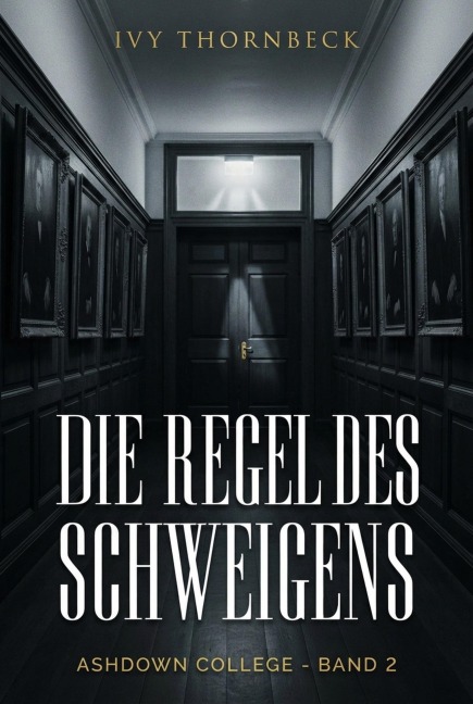 Die Regel des Schweigens - Ivy Thornbeck