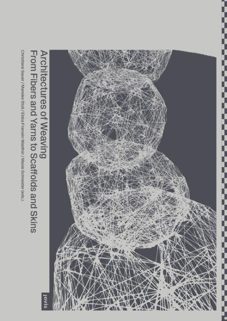 Architectures of Weaving - 