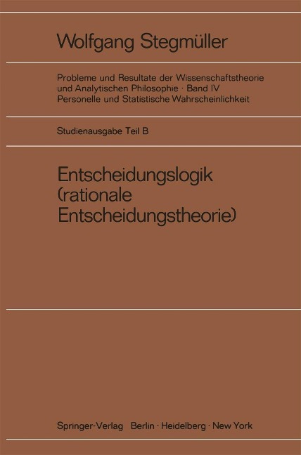 Entscheidungslogik - Wolfgang Stegmüller