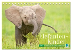 Cover-Bild zum Titel 'Elefanten Kinder: Winzlinge im Land der Riesen (Tischkalender 2027 DIN A5 quer), CALVENDO Monatskalender' von 'Calvendo'