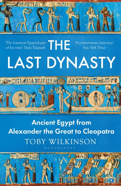 The Last Dynasty - Toby Wilkinson