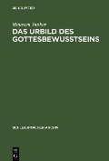 Cover-Bild zum Titel 'Das Urbild des Gottesbewußtseins' von 'Maureen Junker'