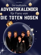 Cover-Bild zum Titel 'Der inoffizielle Adventskalender für alle Fans von Die toten Hosen' von 'Linus Becker'