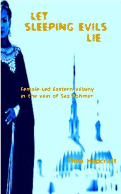 Let Sleeping Evils Lie - Theo Hopcraft
