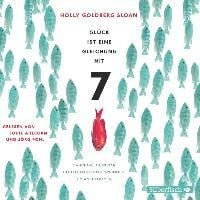 Glück ist eine Gleichung mit 7 - Holly Goldberg Sloan