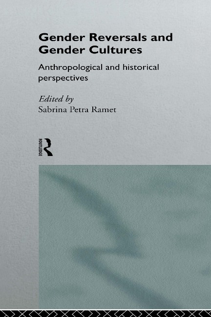 Gender Reversals and Gender Cultures - 