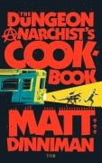 Cover-Bild zum Titel 'The Dungeon Anarchist's Cookbook' von 'Matt Dinniman'