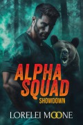 Cover-Bild zum Titel 'Alpha Squad: Showdown' von 'Lorelei Moone'