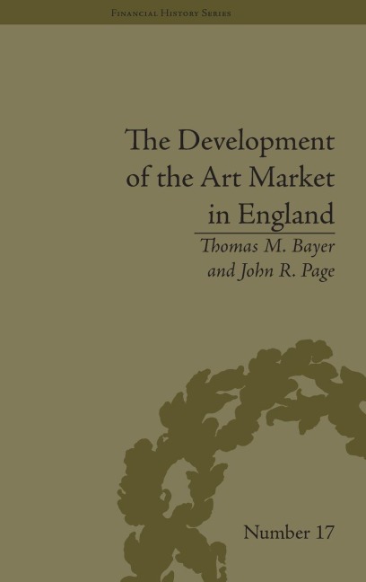 The Development of the Art Market in England - Thomas M Bayer