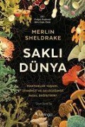 Cover-Bild zum Titel 'Sakli Dünya' von 'Merlin Sheldrake'