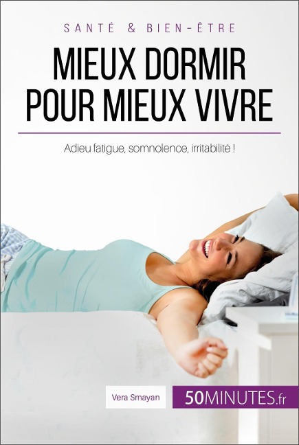 Mieux dormir pour mieux vivre - Vera Smayan, 50minutes