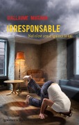 Cover-Bild zum Titel 'Irresponsable' von 'Guillaume Muringa'