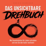 Cover-Bild zum Titel 'Das unsichtbare Drehbuch' von 'Dominik Schreiber'