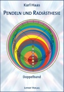 Cover-Bild zum Titel 'Pendeln und Radiästhesie' von 'Karl Haas'