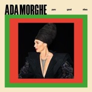 Cover-Bild zum Titel 'Pure Good Vibes' von 'Ada Morghe'