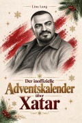 Cover-Bild zum Titel 'Der inoffizielle Adventskalender über Xatar' von 'Lina Lang'