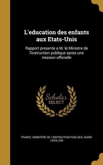 L'education des enfants aux Etats-Unis - Marie Loizillon