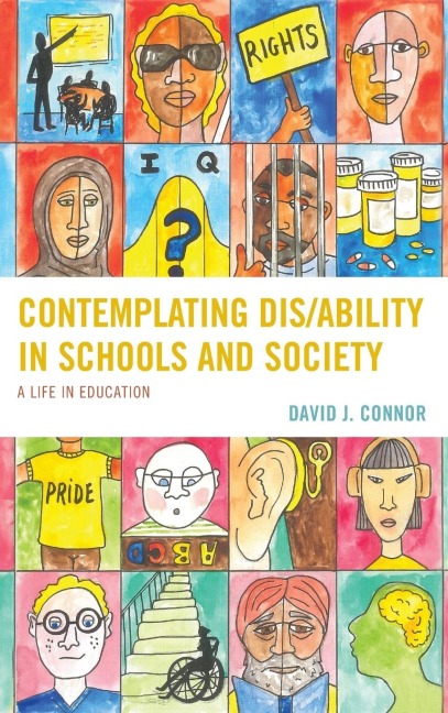 Contemplating Dis/Ability in Schools and Society - David J. Connor
