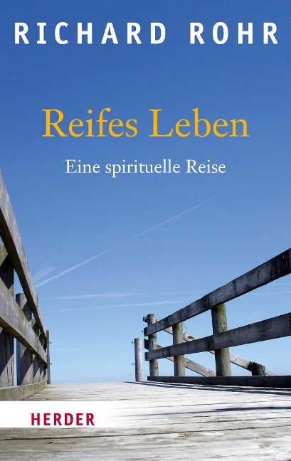 Reifes Leben - Richard Rohr