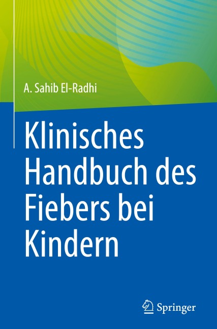 Klinisches Handbuch des Fiebers bei Kindern - 