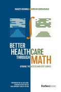 Cover-Bild zum Titel 'Better Healthcare Through Math' von 'Sanjeev Agrawal, Mohan Giridharadas'