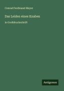 Cover-Bild zum Titel 'Das Leiden eines Knaben' von 'Conrad Ferdinand Meyer'