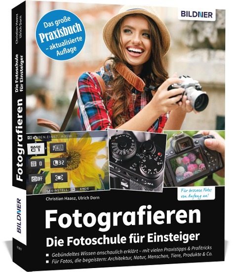 Fotografieren - Die große Fotoschule für Einsteiger - Christian Haasz, Ulrich Dorn