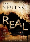 Cover-Bild zum Titel 'Real: Mit Blut besiegelt' von 'Tanja Neutakt'