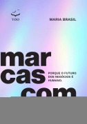 Marcas com alma - Maria Brasil