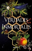 Cover-Bild zum Titel 'Verdades Inmortales: Melocotones Y Miel 1 / These Immortal Truths: Peaches & Honey Book 1' von 'Rachelle Raeta'