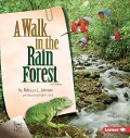 A Walk in the Rain Forest, 2nd Edition - Rebecca L Johnson