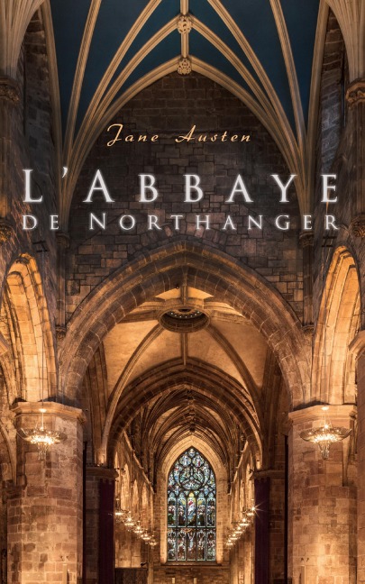 L'Abbaye de Northanger - Jane Austen