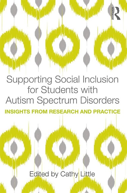 Supporting Social Inclusion for Students with Autism Spectrum Disorders - 